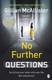 No further questions by Gillian McAllister