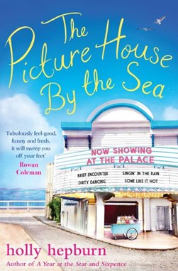 The picture house by the sea by Holly Hepburn