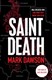 Saint Death by Mark Dawson