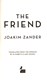 The friend by Joakim Zander