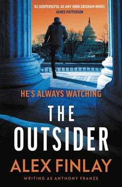The outsider by Anthony J. Franze