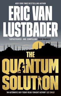 The quantum solution by Eric Lustbader