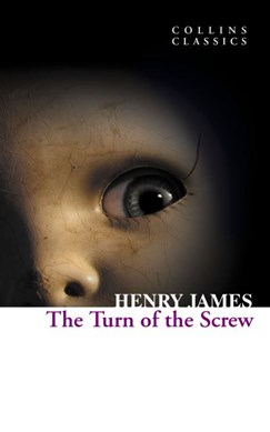 Turn Of The Screw P/b (Collins Classics) by Henry James