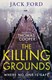 The killing grounds by Jack Ford