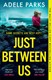 Just between us by Adele Parks