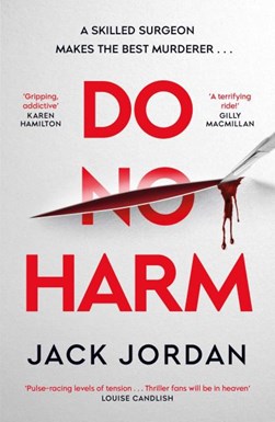 Do no harm by Jack Jordan