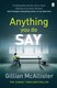 Anything You Do Say P/B by Gillian McAllister