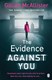 The evidence against you by Gillian McAllister