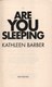 Are you sleeping by Kathleen Barber