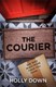 The courier by Holly Down