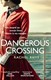Dangerous Crossing P/B by Rachel Rhys