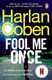 Fool me once by Harlan Coben