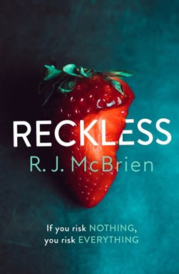 Reckless by R. J. McBrien