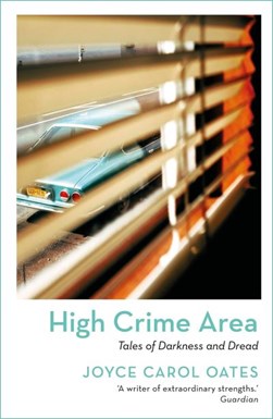 High crime area by Joyce Carol Oates
