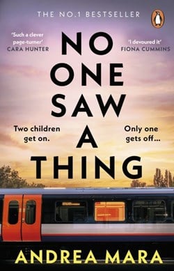 No one saw a thing by Andrea Mara