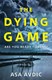 The dying game by Asa Avdic
