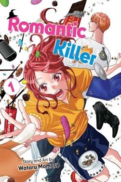 Romantic killer. Vol. 1 by Wataru Momose