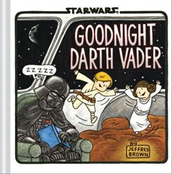 Goodnight Darth Vader H/B by Jeffrey Brown