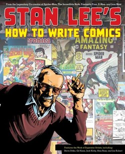 Stan Lee's How to write comics by Stan Lee