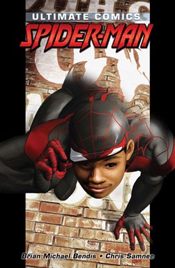 Ultimate Comics Spider-Man. Scorpion by Brian Michael Bendis