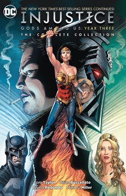 Injustice, Gods Among Us year three by Tom Taylor