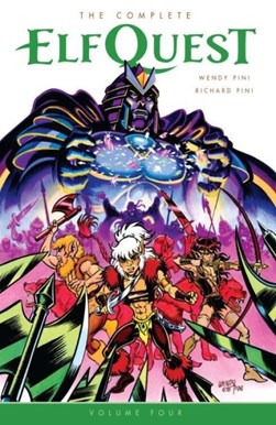 The complete Elfquest. Volume 4 by Wendy Pini
