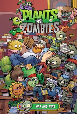 Plants vs. zombies. War and peas by Paul Tobin