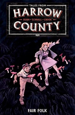 Tales from Harrow County by Cullen Bunn