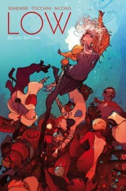 Low. Book one by Rick Remender