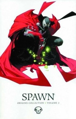 Spawn origins. Volume 2 by Todd McFarlane