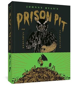 Prison pit by Johnny Ryan