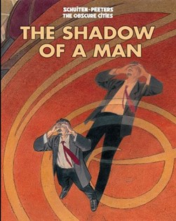 The shadow of a man by Benoît Peeters
