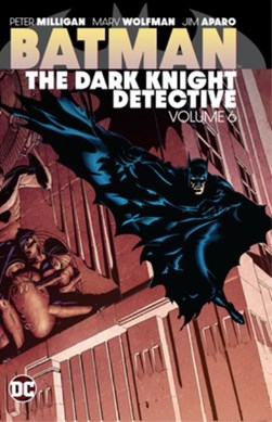 The dark knight detective. Volume 6 by John Ostrander
