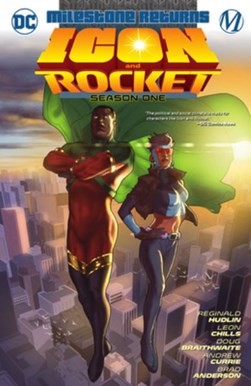 Icon & Rocket by Reginald Hudlin