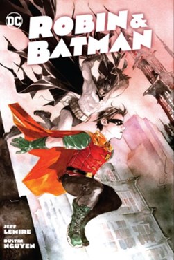 Robin & Batman by Jeff Lemire