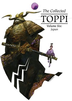 The collected Toppi. Volume 6 Japan by Sergio Toppi