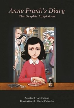 The graphic diary by Anne Frank