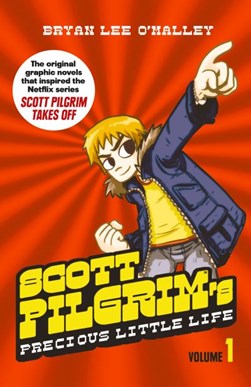 Scott Pilgrim by Bryan Lee O'Malley