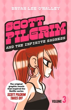 Scott Pilgrim & The Infinite Sadness Vol 3 by Bryan Lee O'Malley