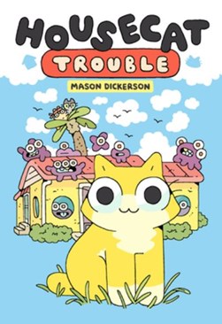 Housecat trouble by Mason Dickerson