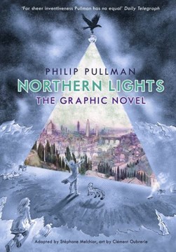 Northern Lights The Graphic Novel H/B by Stéphane Melchior-Durand