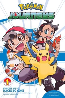 Pokémon journeys. Vol. 1 by Machito Gomi