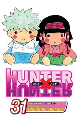 Hunter x hunter. Volume 31 by Yoshihiro Togashi