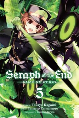 Seraph of the end. 5 by Takaya Kagami