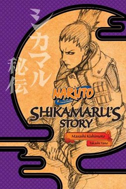 Shikamaru's story by Masashi Kishimoto