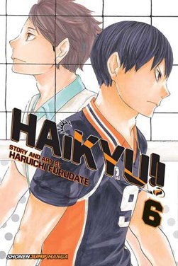 Haikyu!!. Vol. 6 by Haruichi Furudate
