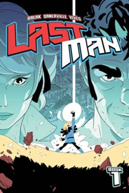 Lastman. Book 1 by Balak
