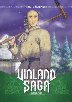 Vinland saga. Book five by Makoto Yukimura