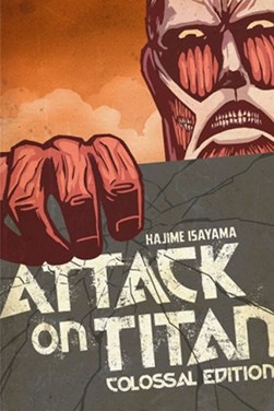 Attack on Titan, colossal edition. 1 by Hajime Isayama