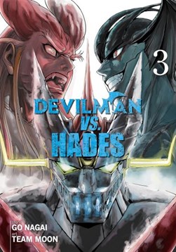 Devilman vs. Hades. Volume 3 by Go Nagai